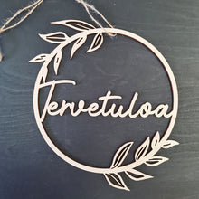 Katso kuvagalleriassa, Tervetuloa-kranssi