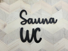 Katso kuvagalleriassa, hieno puinen wc-kyltti ja saunakyltti