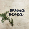 kaunis sauna kyltti ja hieno vessakyltti puusta